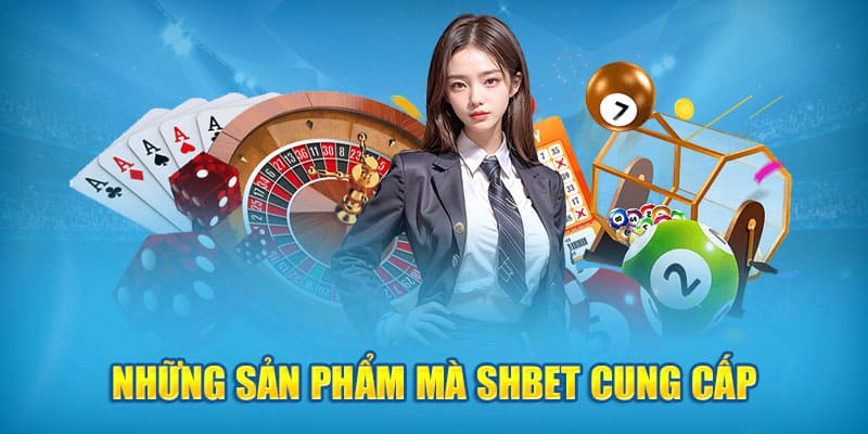 Tổng hợp các danh mục trò chơi hấp dẫn hàng đầu tại SHBET 